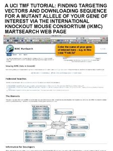 A UCI TMF TUTORIAL FINDING TARGETING VECTORS AND