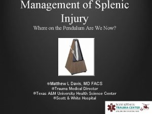 Management of Splenic Injury Where on the Pendulum