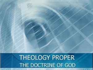 THEOLOGY PROPER THE DOCTRINE OF GOD RECOMMENDED BOOKS