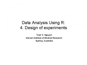 Data Analysis Using R 4 Design of experiments