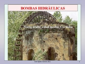 BOMBAS HIDRULICAS Noria edad rabe media edad media