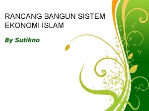 RANCANG BANGUN SISTEM EKONOMI ISLAM By Sutikno Free