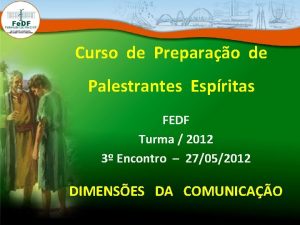 Curso de Preparao de Palestrantes Espritas FEDF Turma