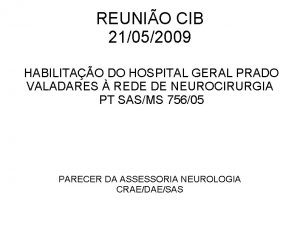 REUNIO CIB 21052009 HABILITAO DO HOSPITAL GERAL PRADO