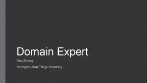 Domain Expert Hao Zhong Shanghai Jiao Tong University