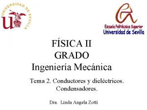 FSICA II GRADO Ingeniera Mecnica Tema 2 Conductores