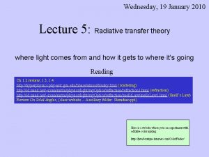 Wednesday 19 January 2010 Lecture 5 Radiative transfer