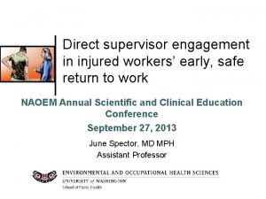 Direct supervisor engagement in injured workers early safe