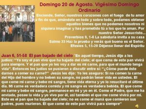 Domingo 20 de Agosto Vigsimo Domingo Ordinario Enciende