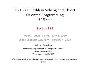 CS 18000 Problem Solving and Object Oriented Programming