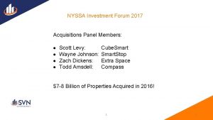 NYSSA Investment Forum 2017 Acquisitions Panel Members Scott
