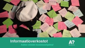 Informaatioverkostot Aallon siistein koulutusohjelma Information Networks The coolest