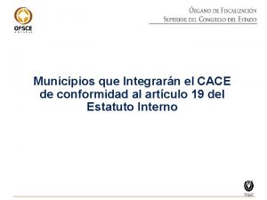 Municipios que Integrarn el CACE de conformidad al