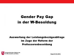 Gender Pay Gap in der WBesoldung Auswertung der