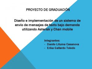 PROYECTO DE GRADUACIN Diseo e implementacin de un