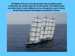 El Maltese Falcon es el yate privado ms