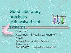 Good laboratory practices with waived test systems January