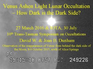 Venus Ashen Light Lunar Occultation How Dark is