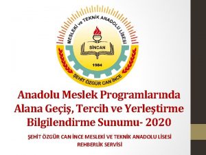 Anadolu Meslek Programlarnda Alana Gei Tercih ve Yerletirme