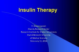 Insulin Therapy F Hosseinpanah Obesity Research Center Research