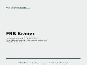 6 s FRB Kraner Informationsmde Besigtigelse Korsr Fldestation