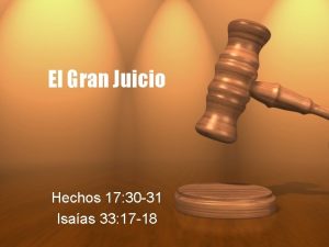 El Gran Juicio Hechos 17 30 31 Isaas