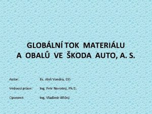 GLOBLN TOK MATERILU A OBAL VE KODA AUTO