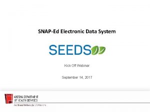 SNAPEd Electronic Data System Kick Off Webinar September