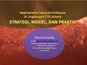 Implementasi Integrasi Keilmuan di Lingkungan UIN Jakarta STRATEGI