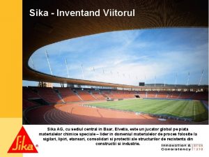 1 Sika Inventand Viitorul Sika AG cu sediul