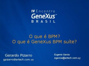 O que BPM O que Gene Xus BPM