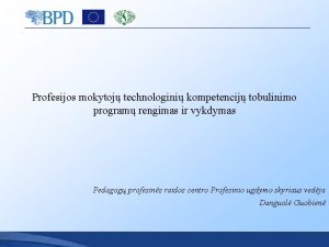 Profesijos mokytoj technologini kompetencij tobulinimo program rengimas ir