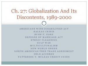 Ch 27 Globalization And Its Discontents 1989 2000