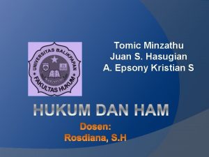 Tomic Minzathu Juan S Hasugian A Epsony Kristian