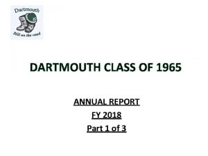 DARTMOUTH CLASS OF 1965 ANNUAL REPORT FY 2018