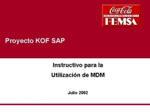Indice Proyecto KOF SAP Instructivo para la Utilizacin