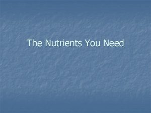 The Nutrients You Need The Six Main Nutrients