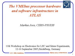 The VMEbus processor hardware and software infrastructure in