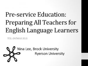 Preservice Education Preparing All Teachers for English Language