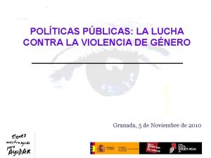 POLTICAS PBLICAS LA LUCHA CONTRA LA VIOLENCIA DE