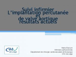 Suivi infirmier Limplantation percutane et de valve aortique