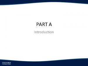 PART A Introduction Introduction Two concepts relating to