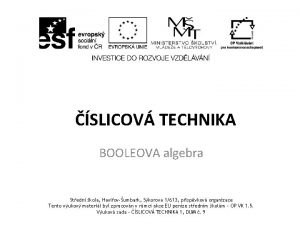 SLICOV TECHNIKA BOOLEOVA algebra Stedn kola Havovumbark Skorova