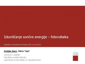 Izkorianje sonne energije fotovoltaika Energetska samozadostnost Slovenije SAZU