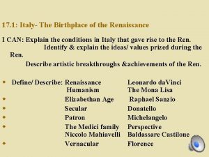 17 1 Italy The Birthplace of the Renaissance