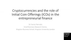 Cryptocurrencies and the role of Initial Coin Offerings