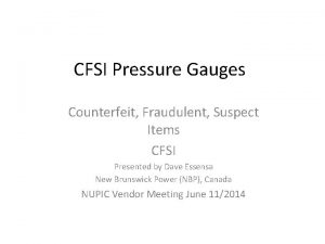 CFSI Pressure Gauges Counterfeit Fraudulent Suspect Items CFSI