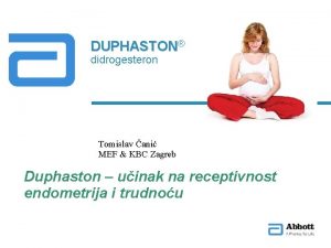 DUPHASTON didrogesteron Tomislav ani MEF KBC Zagreb Duphaston