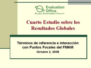 Cuarto Estudio sobre los Resultados Globales Trminos de