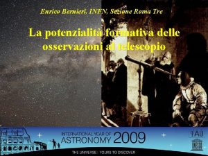 Enrico Bernieri INFN Sezione Roma Tre La potenzialit